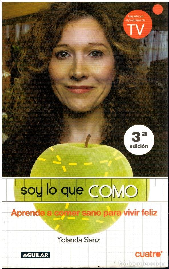 Libros: SOY LO QUE COMO. 3&ordf; ed. - Foto 1