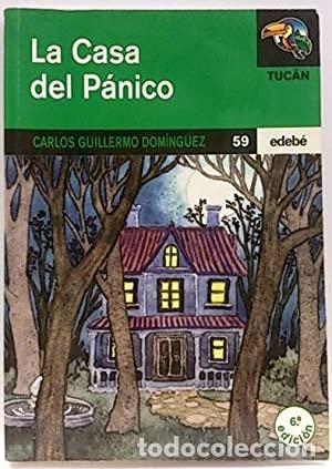 Libros: LA CASA DEL P&Aacute;NICO - Dom&iacute;nguez,Carlos Guillermo - Foto 1