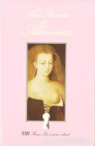 Libros: ALEVOS&Iacute;AS - Rossetti,Ana - Foto 1