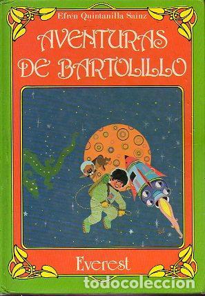 Libros: AVENTURAS DE BARTOLILLO - Quintanilla Sainz,Efr&eacute;n - Foto 1