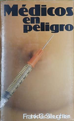 Libros: M&Eacute;DICOS EN PELIGRO - Slaughter,Frank G. - Foto 1