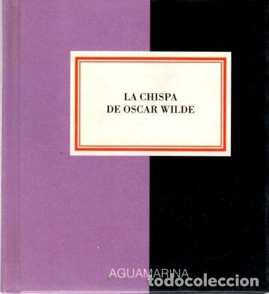 Libros: La chispa de Oscar Wilde - NO CONSTA AUTOR - Foto 1