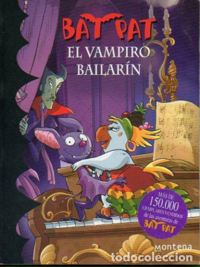 Libros: BAT PAT. N&ordm; 6. EL VAMPIRO BAILAR&Iacute;N. - Foto 1