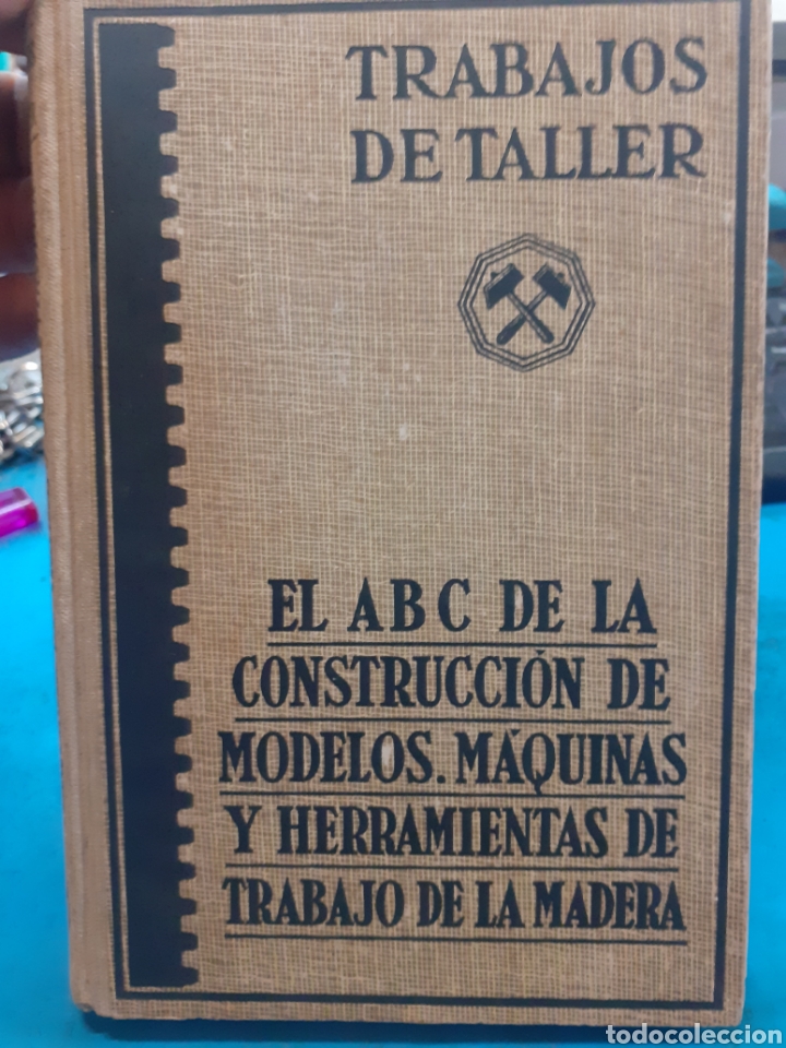 books: EL ABC DE LA CONSTRUCCION DE MODELOS. MAQUINAS Y HERRAMIENTAS DE TRABAJO DE LA MADERA - KADLEC,Emil