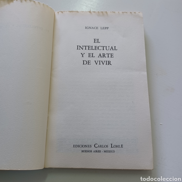Libros: EL INTELECTUAL Y EL ARTE DE VIVIR - IGNACE LEPP 1966 - Foto 2
