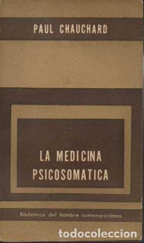 Libros: LA MEDICINA PSICOSOMATICA. - CHAUCHARD, Paul. - Foto 1