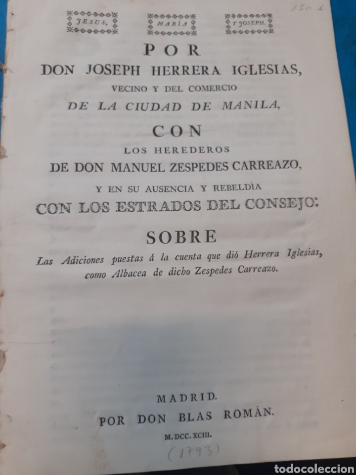 Libri di seconda mano: POR DON JOSEPH HERRERA IGLESIAS, vecino y del comercio de la ciudad de MANILA, FILIPINAS. CON LOS H