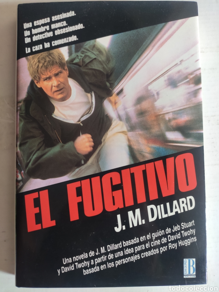 Libros: El Fugitivo. J.M. Dillard. TAPAS DURAS. - Foto 1