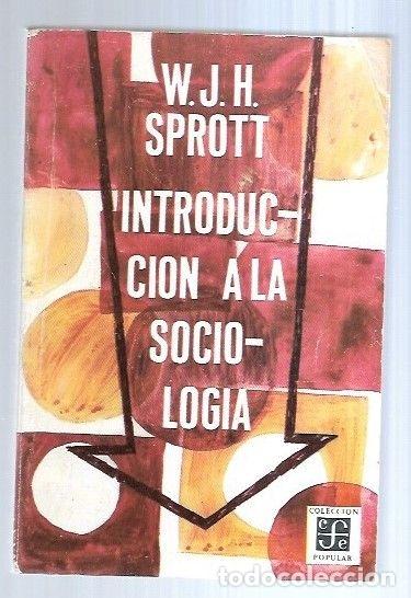 Libros: INTRODUCCION A LA SOCIOLOGIA - W. J. H. SPROTT - Foto 6