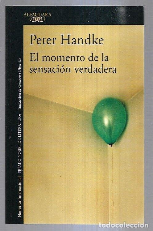 Libros: MOMENTO DE LA SENSACION VERDADERA - EL - HANDKE, PETER - Foto 11