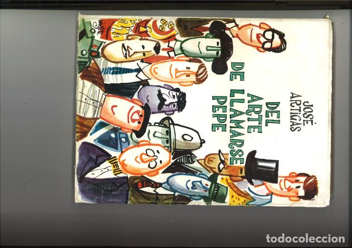 Libros: DEL ARTE DE LLAMARSE PEPE. Jos&eacute; Artigas - Foto 1
