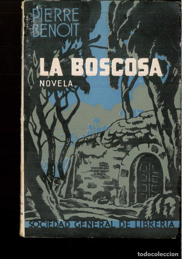 Libros: LA BOSCOSA - PIERRE BENOIT - Foto 1