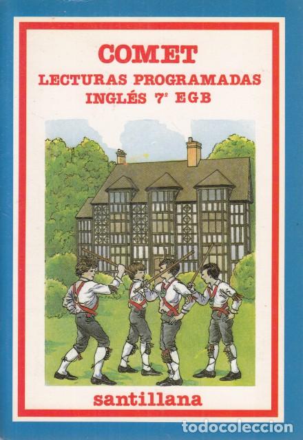 Libros: COMET. LECTURAS PROGRAMADAS. INGL&Eacute;S 7&ordm; EGB - SANTILLANA (EDITA) - Foto 1