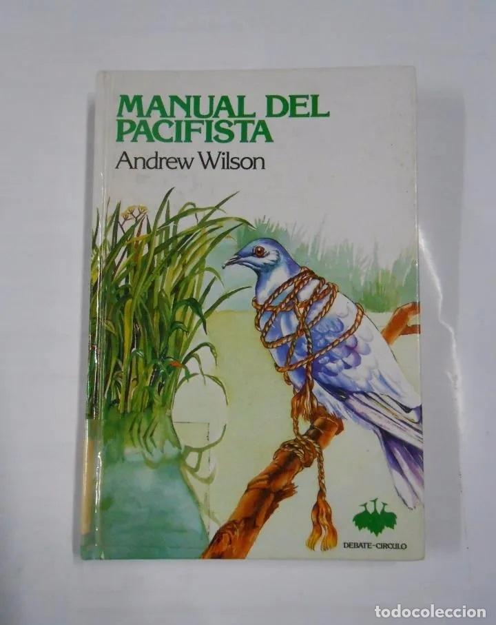Libros: MANUAL DEL PACIFISTA. - - WILSON, ANDREW. TDK52 - Foto 1