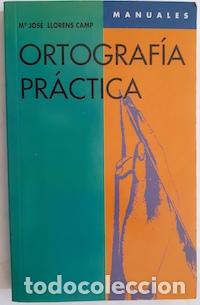 Libros: Ortograf&iacute;a pr&aacute;ctica - Mar&iacute;a Jos&eacute; Llorens Camp - Foto 1
