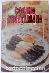 Libros: Cocina vegetariana - R.S. Peyson - Foto 1