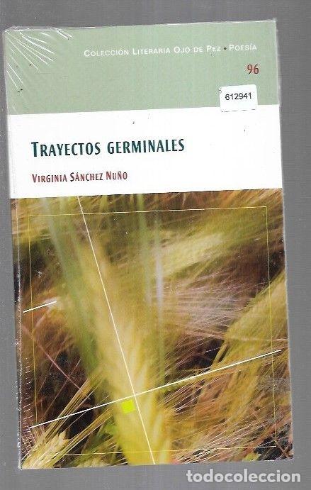 Libros: TRAYECTOS GERMINALES - SANCHEZ NU&Ntilde;O, VIRGINIA - Foto 2