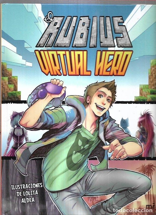 Libros: RUBIUS - EL: VIRTUAL HERO - RUBIUS - EL (ILUSTRACIONES DE LOLITA ALDEA) - Foto 1
