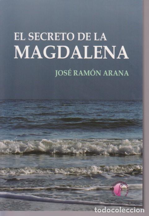 Libros: EL SECRETO DE LA MAGDALENA - JOSE RAMON ARANA - Foto 1