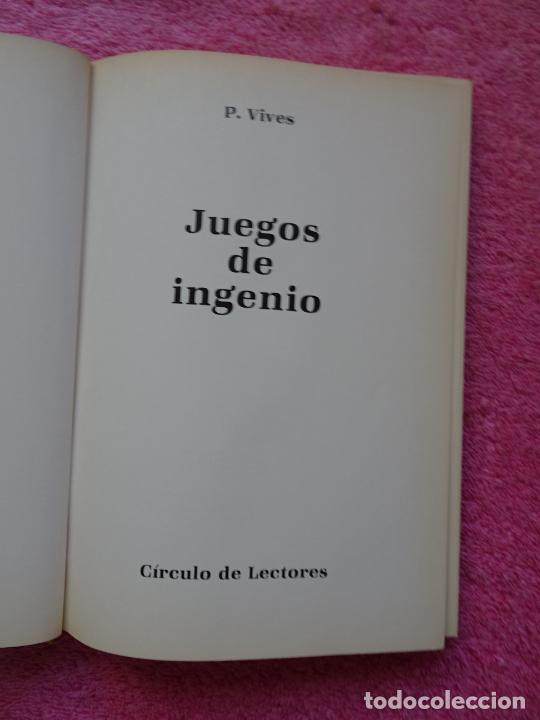 Libros: juegos de ingenio P. Vives 1983 circulo de lectores - Foto 3