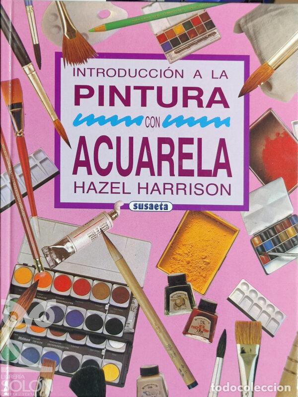 Libros: Introducci&oacute;n a la pintura con acuarela - Hazel Harrison - Foto 1
