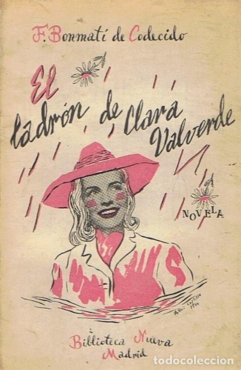 Libros: EL LADR&Atilde;�N DE CLARA VALVERDE. - Bonmat&Atilde;&shy; de Codecido. Francisco, - Foto 1