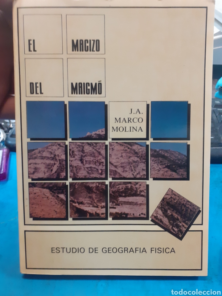 Livres: EL MACIZO DEL MAIGMO. Estudio de geograf&iacute;a f&iacute;sica - MARCO MOLINA,J.A.