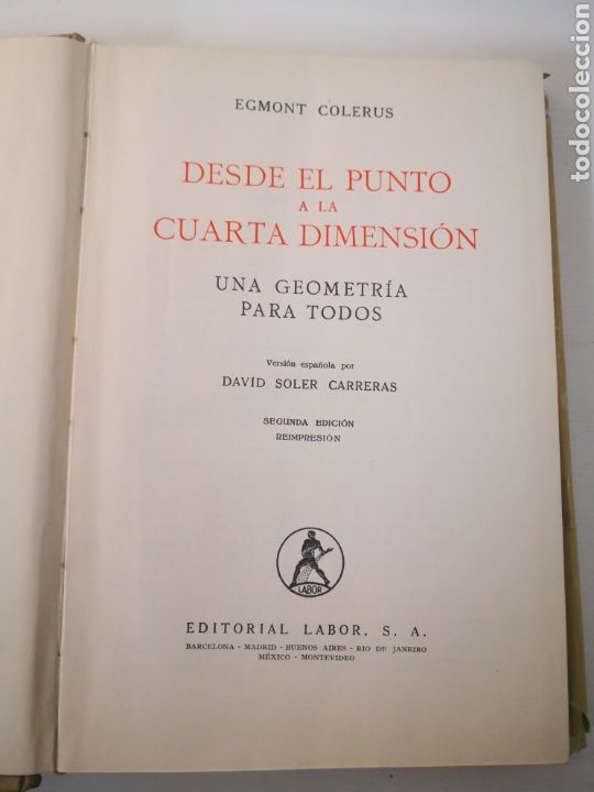 Libros: 1955 - DESDE EL PUNTO A LA CUARTA DIMENSI&Oacute;N. EGMONT COLERUS. EDITORIAL LABOR - Foto 2