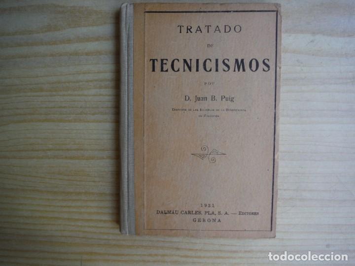 Libros: PUIG, Juan B. - TRATADO DE TECNICISMOS - Foto 1
