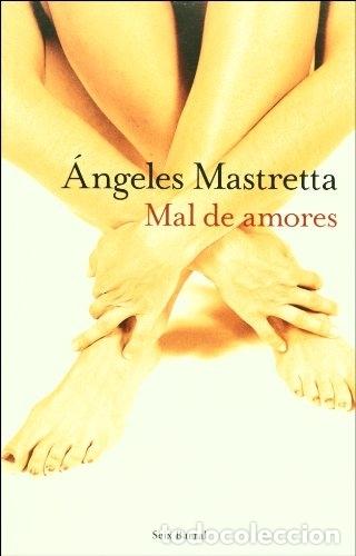Libros: Mal De Amores. - Mastretta, &Aacute;ngeles - Foto 1