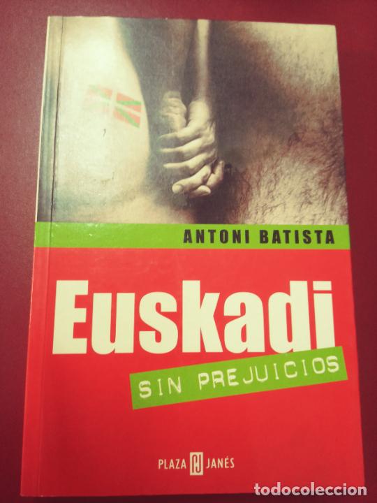 Libros: Antoni Batista: Euskadi sin prejuicios