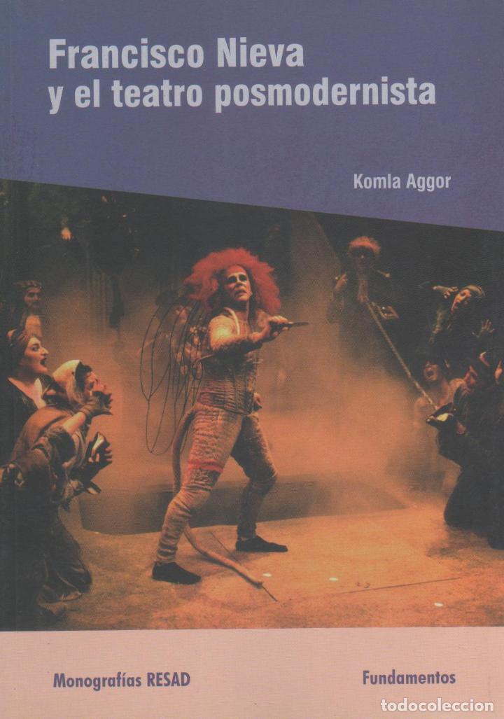 Libros: Francisco Nieva y el teatro posmodernista. - AGGOR, Komla: - Foto 1