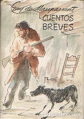 Libros: CUENTOS BREVES. - Maupassant. Guy de, - Foto 1