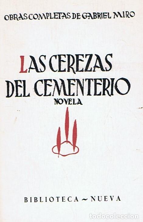 Libros: Obras Completas, Vol. III. LAS CEREZAS DEL CEMENTERIO. - Miro. Gabriel, - Foto 1