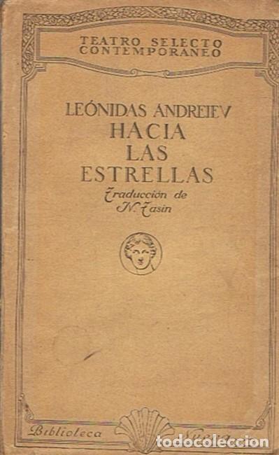 Libros: HACIA LAS ESTRELLAS. Teatro. - Andreiev. Le&Atilde;&sup3;nidas, - Foto 1