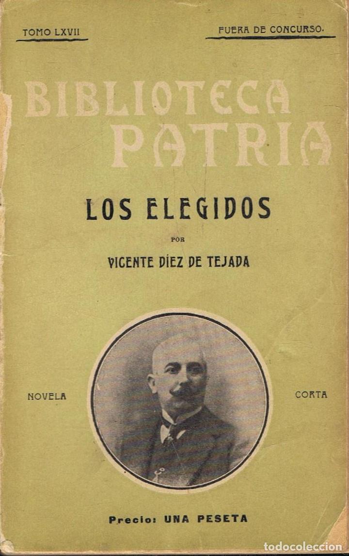Libros: D&Atilde;&shy;ez de Tejada. Vicente - LOS ELEGIDOS - Foto 1