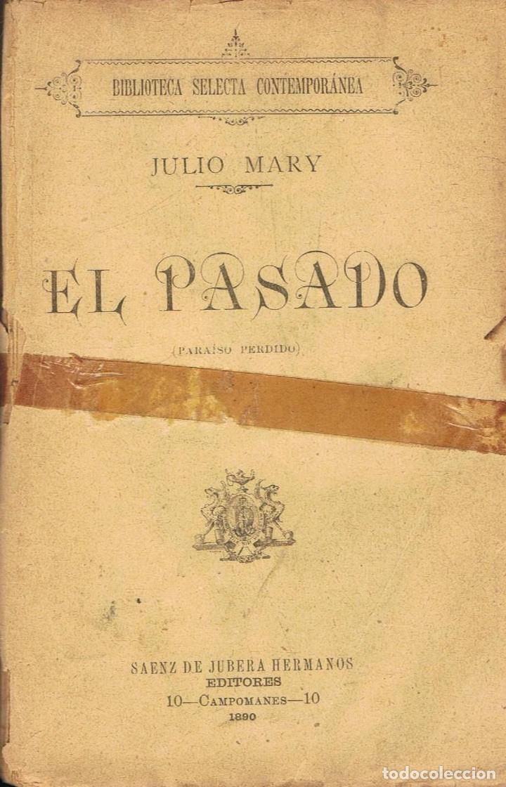 Libros: Mary. Julio - EL PASADO. (Para&Atilde;&shy;so perdido). - Foto 1