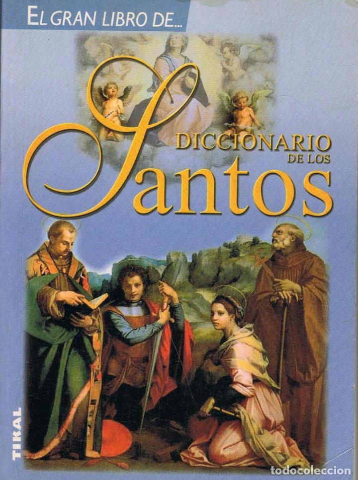 Libros: L&Atilde;&sup3;pez. Isabel, (editora responsable) - DICCIONARIO DE LOS SANTOS - Foto 1