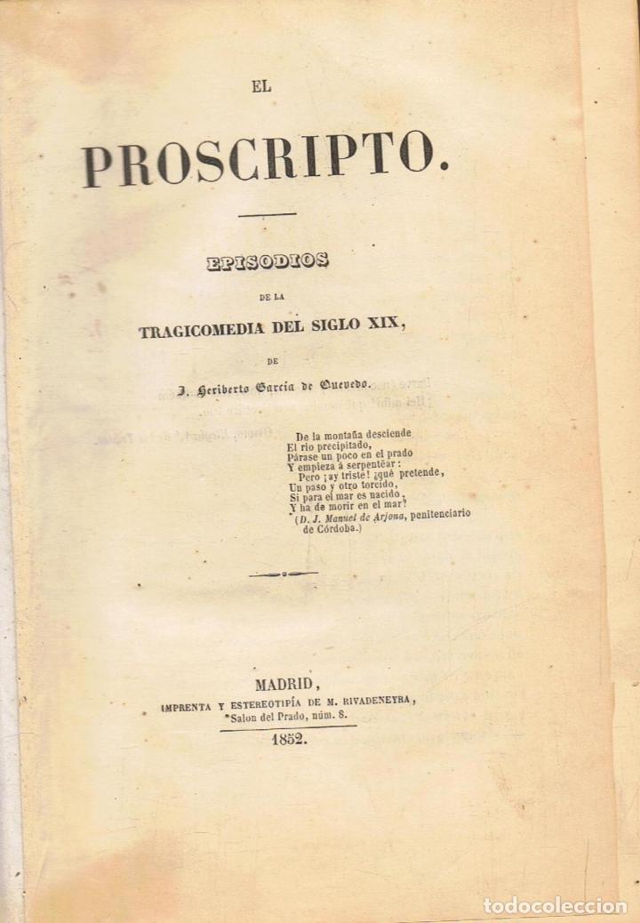 Libros: Garc&Atilde;&shy;a de Quevedo. Heriberto - EL PROSCRIPTO. Episodios de la Tragicomedia del siglo XIX - Foto 1
