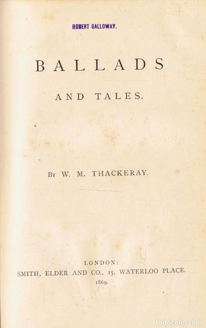 Libros: Thackeray. W. M - BALLADS AND TALES - Foto 1