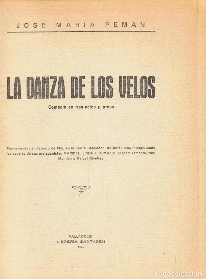 Libros: Peman. Jos&Atilde;&copy; M.&Acirc;&ordf; - LA DANZA DE LOS VELOS. Comedia en tres actos y prosa - Foto 1