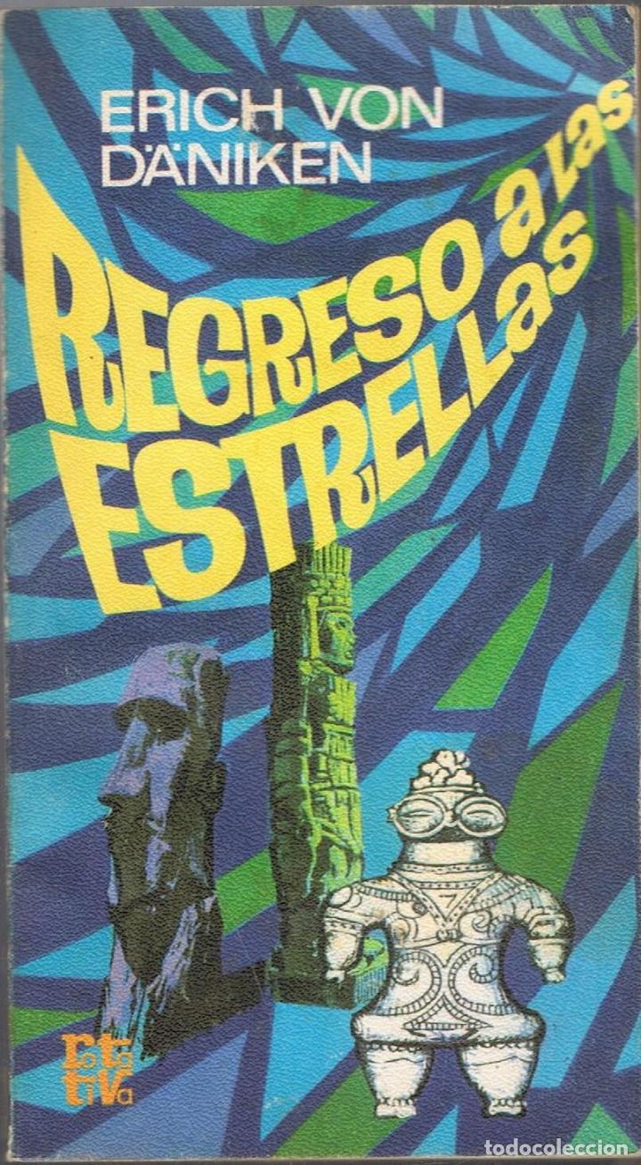Libros: D&Atilde;&curren;niken. Erich von - REGRESO A LAS ESTRELLAS - Foto 1