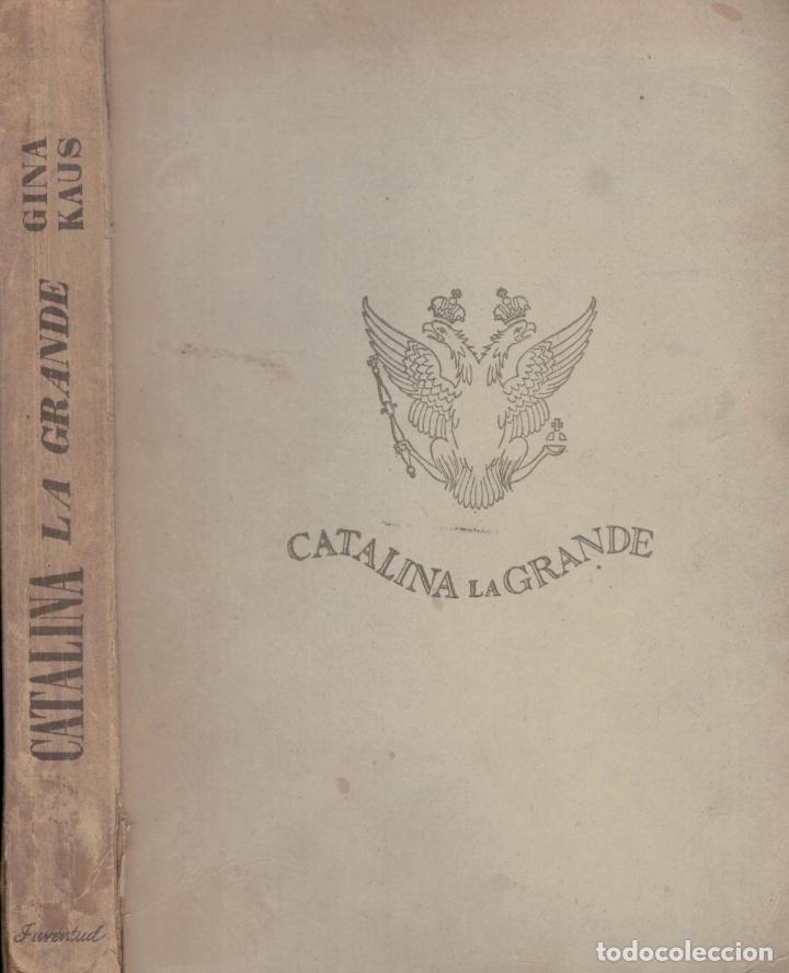 Libros: Kaus. Gina - CATALINA LA GRANDE - Foto 1