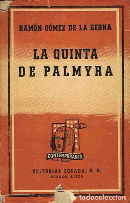 Libros: G&Atilde;&sup3;mez de la Serna. Ram&Atilde;&sup3;n - LA QUINTA DE PALMIRA - Foto 1