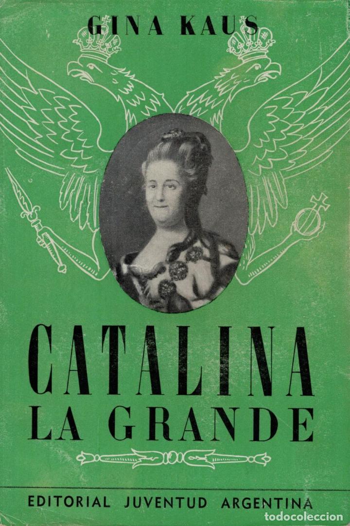Libros: Kaus. Gina - CATALINA LA GRANDE - Foto 1