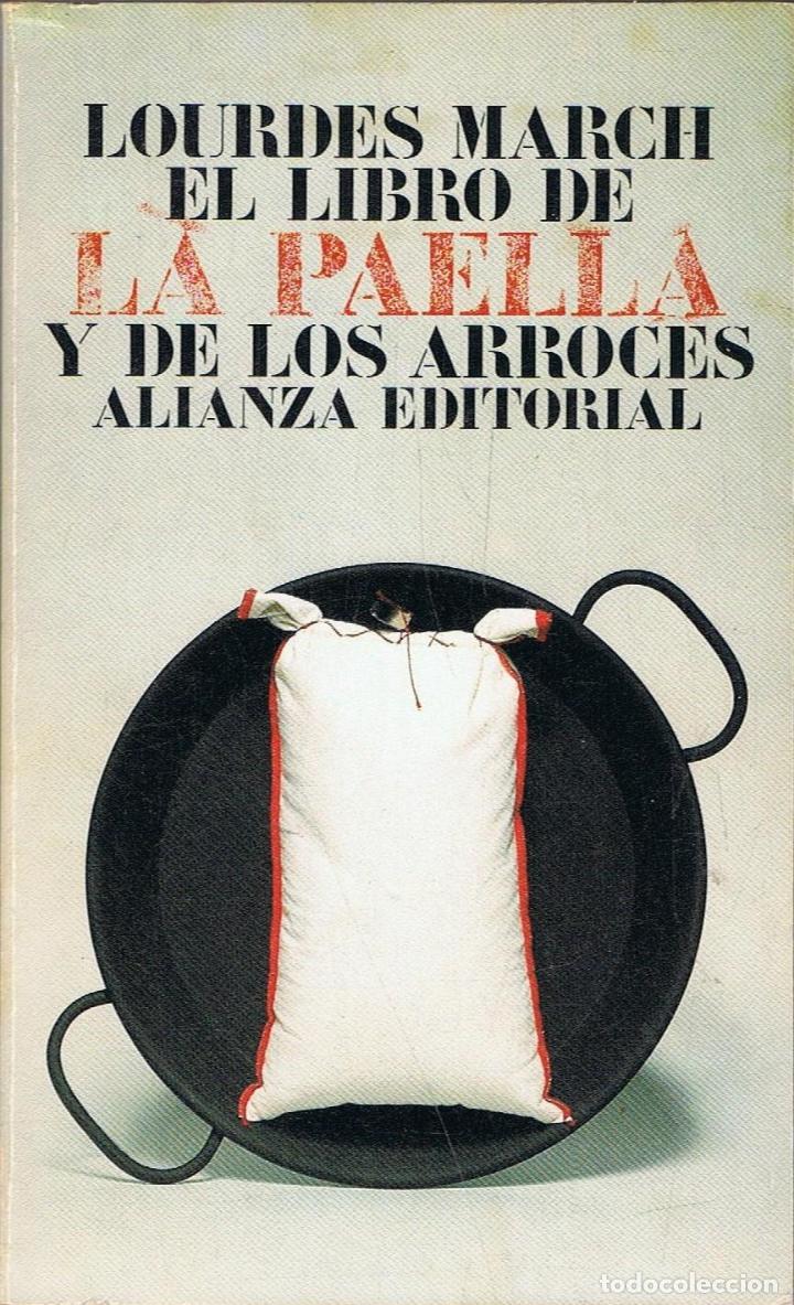 Libros: March. Lourdes - LA PAELLA Y DE LOS ARROCES - Foto 1