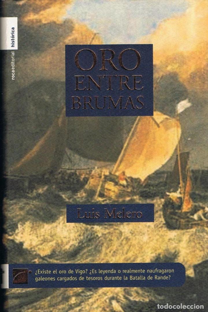 Libros: Melero. Luis - ORO ENTRE BRUMAS - Foto 1