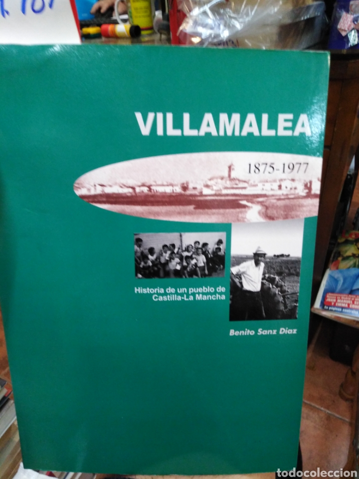 B&uuml;cher: VILLAMALEA 1975-1997. Historia de un pueblo de Castilla La Mancha - SANZ DIAZ,Benito.