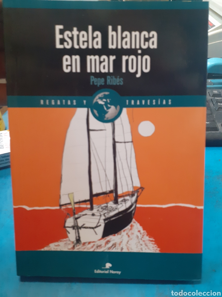 Libros: ESTELA BLANCA EN EL MAR ROJO - RIBES,Pepe. - Foto 1