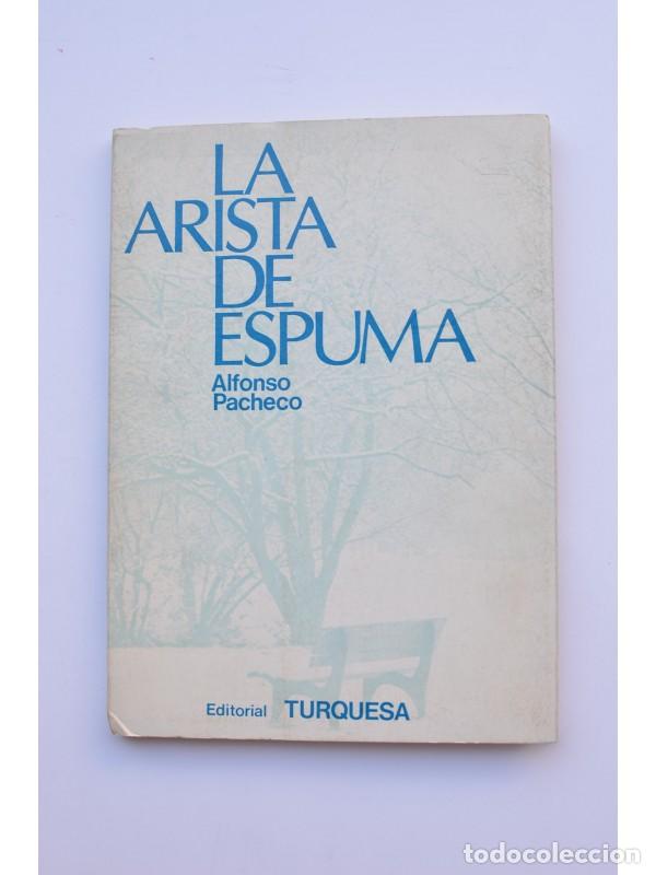 Libros: La arista de espuma - PACHECO, Alfonso - Foto 1